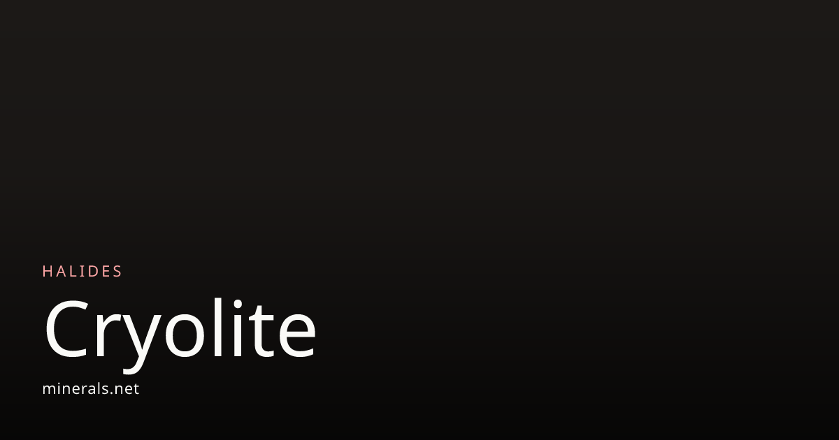 Cryolite: The mineral cryolite information and pictures · Minerals.net
